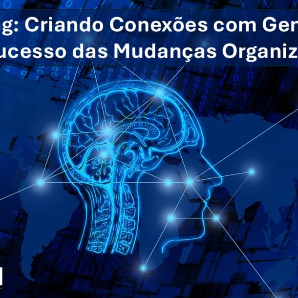 Netweaving: Criando Conexões com Generosidade para o Sucesso das Mudanças Organizacionais